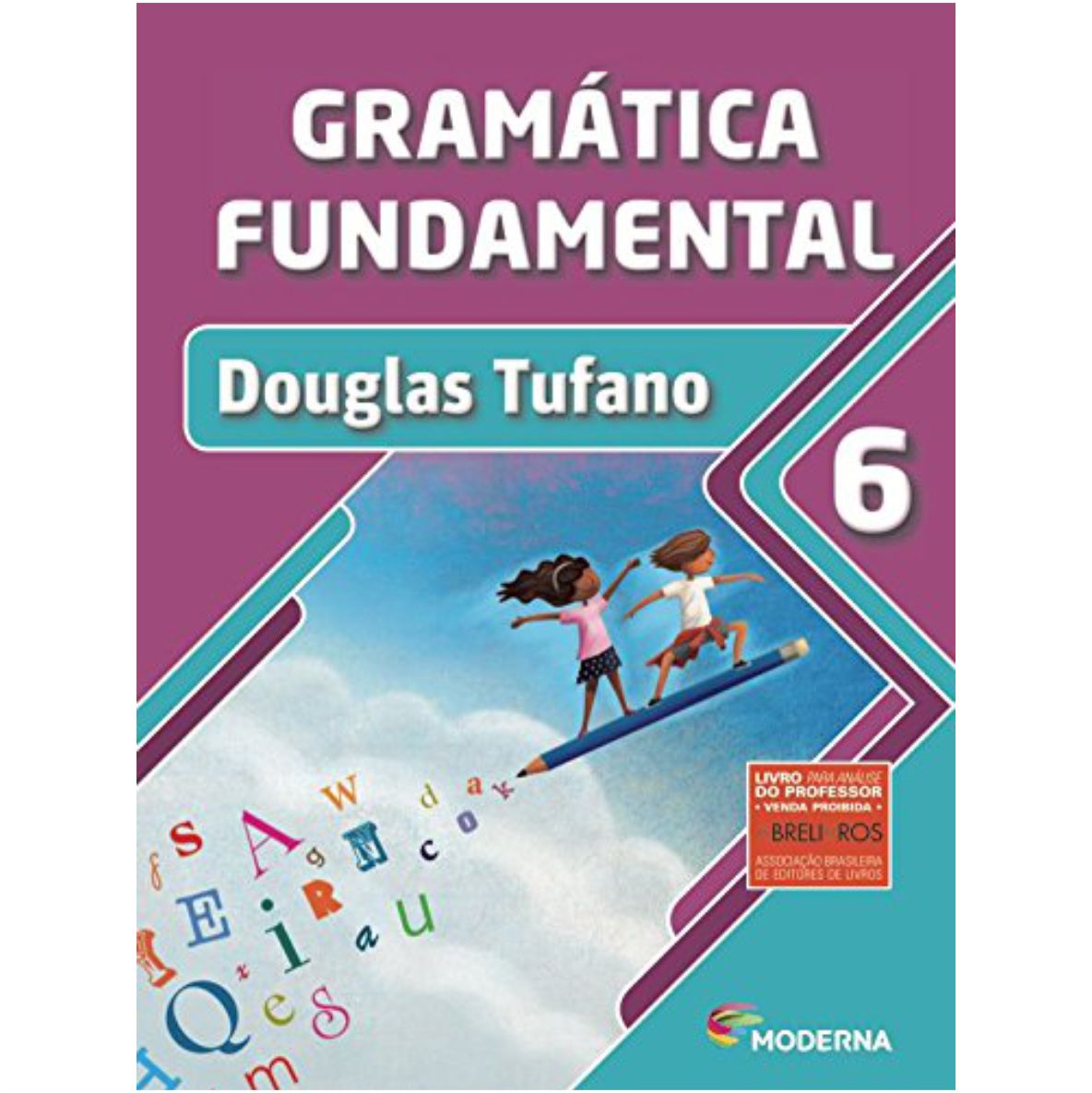 Livro Gramática Fundamental. 6º Ano - Editora Moderna