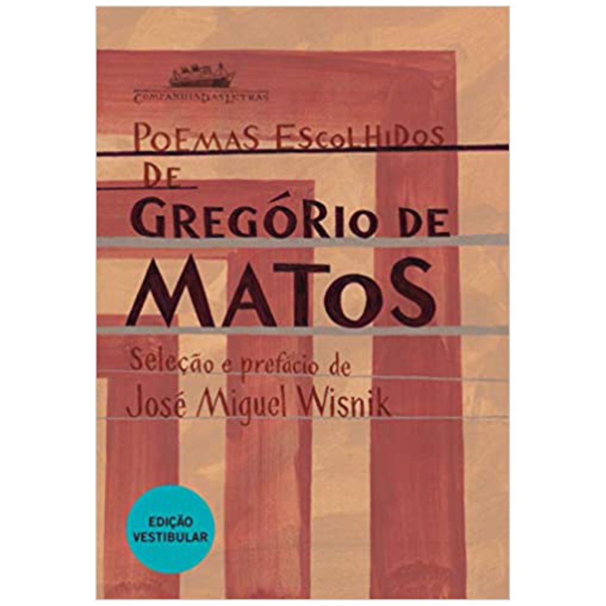 Livro Poemas escolhidos de Gregório de Matos - Editora Companhia das Letras