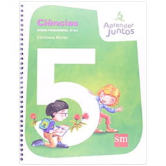 Livro Aprender Juntos. Ciencias. 5º Ano - Editora SM