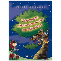 Livro Chapeuzinho Adormecida no País das Maravilhas - Editora FTD