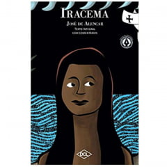 Livro Iracema. Texto Integral com Comentários - Editora DCL