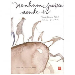 Livro Nenhum Peixe Aonde Ir - Editora SM