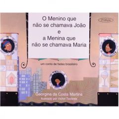 Livro O Menino que não Se Chamava João e a Menina que não Se Chamava Maria. Um Conto de Fadas Brasileiro - Editora DCL