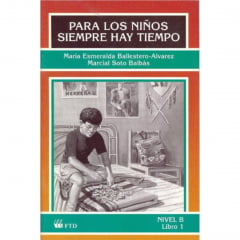 Livro Para los Niños Siempre Hay Tiempo - Editora FTD